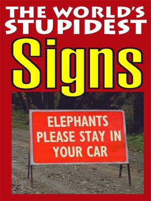 cover image of The World's Stupidest Signs